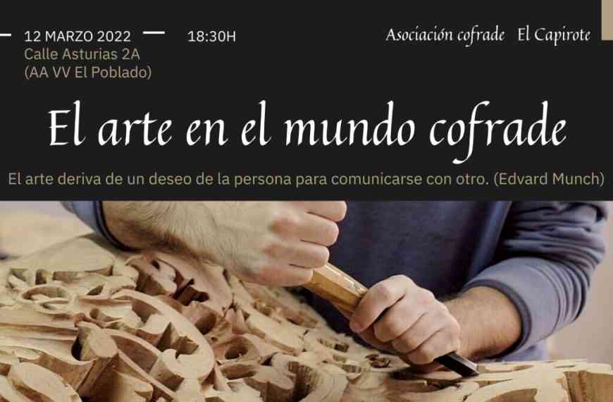 Presentarán el cartel de Semana Santa de la Asociación Cofrade “El Capirote” el sábado 12 de marzo  